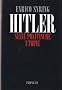 Hitler. Seine politische Utopie