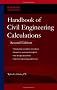 Handbook of Civil Engineering Calculations, Second Edition (Hands On)