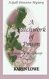 A patchwork of poison : a quilt detective mystery : a mystery in 40 motifs