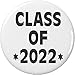 QTY 10 Class of 2022 2.25