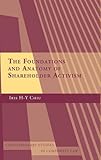 The foundations and anatomy of shareholder activism