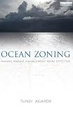 Ocean zoning : making marine management more effective