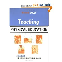Teaching Physical Education: A Handbook for Primary and Secondary School Teachers (Kogan Page Teaching)