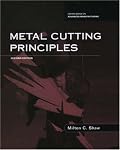 Metal Cutting Principles (Oxford Series on Advanced Manufacturing)
