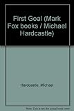 The first goal : a Mark Fox story