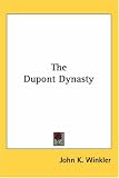 The Dupont Dynasty