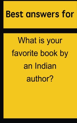 Best answers for What is your favorite book by an Indian author?