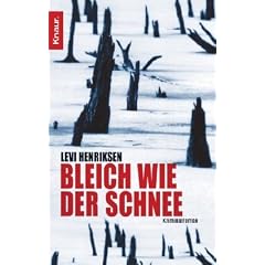 Bleich wie der Schnee: Kriminalroman