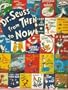 Dr. Seuss from Then to Now: A Catalogue of the Retrospective Exhibition