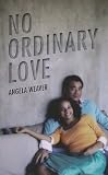 No Ordinary Love (Indigo Love Spectrum)