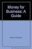 Money for business : a guide