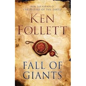 Fall of Giants - Ken Follett