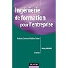 Ing�nierie de formation pour l'entreprise - 4e �dition - Analyser, concevoir, r�aliser, �valuer