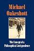 The Concept of a Philosophical Jurisprudence: Essays and Reviews 1926-51 (Michael Oakeshott: Selected Writings)
