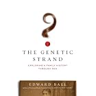 The Genetic Strand: Exploring a Family History Through DNA by Edward Ball