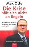 Produkt-Bild: Die Krise h&auml;lt sich nicht an Regeln: 99 Fragen zur aktuellen Situation - und wie es weiter geht