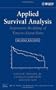 Applied Survival Analysis: Regression Modeling of Time to Event Data