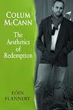 Colum McCann and the aesthetics of redemption