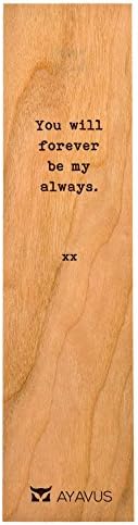 You Will Forever Be My Always - Wooden Bookmark Minimalist Quotes Valentines Day Romance Gift Romantic Quote Heart…