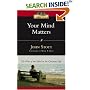 Your Mind Matters: The Place of the Mind in the Christian Life (IVP Classics)