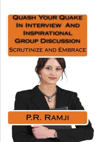 Quash Your Quake In Interview  And Inspirational Group Discussion: Theoretical Overview