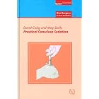 Click here to buy Practical Conscious Sedation (Quintessentials of Dental Pracitce; Oral Surgery and... by David Craig and Meg Skelly.