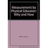 measurement by the physical educator why and how