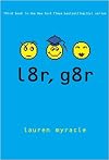 L8r, G8r [L8R G8R]