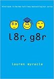l8r, g8r