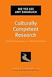 Culturally competent research : using ethnography as a meta-framework
