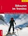 Suchen : Skitouren im Trentino: Adamello, Brenta, Ortler, Dolomiten, Lagorai und Gardasee