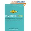 Oxymoronica: Paradoxical Wit and Wisdom from History's Greatest Wordsmiths