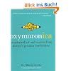 Oxymoronica: Paradoxical Wit and Wisdom from History's Greatest Wordsmiths