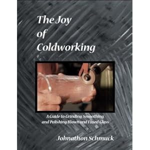 The Joy of Coldworking by Johnathon Schmuck