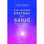 Los secretos eternos de la salud (Spanish Edition)