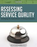 Assessing Service Quality: Satisfying the Expectations of Library Customers, Second Edition