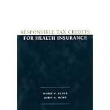 Responsible Tax Credits for Health Insurance'