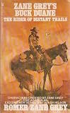 The rider of distant trails ; and, The lure of buried gold