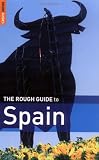 The Rough Guide to Spain 12 (Rough Guide Travel Guides) - Simon Baskett, Jules Brown, Mark Ellingham, Geoff Garvey, Phil Lee, John Fisher, Graham Kenyon, Chris Lloyd, Iain Stewart, Marc Dubin, Rough Guides