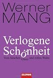 Verlogene Schönheit