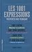 1001 expressions pr�f�r�es des Fran�ais [nouvelle �dition]
