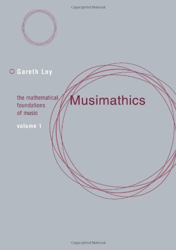 Musimathics: The Mathematical Foundations of Music (MIT Press)