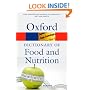 A Dictionary of Food and Nutrition (Oxford Paperback Reference)