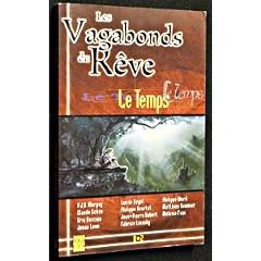 Les vagabonds du reve 2/ le temps