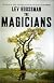 The Magicians: A Novel