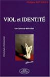 Viol et identit� : Un G�nocide Indivi...