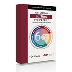Rath und Strongs Six Sigma Pocket Guide: Werkzeuge zur Prozessverbesserung