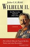 Wilhelm II.: Der Weg in den Abgrund 1900 - 1941: Bd.3