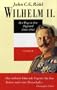 Wilhelm II.: Der Weg in den Abgrund 1900 - 1941: Bd.3