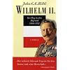 Wilhelm II.: Der Weg in den Abgrund 1900 - 1941: Bd.3 Wilhelm II.: Der Weg in den Abgrund 1900 - 1941: Bd.3